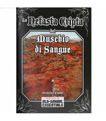 OSE - La Nefasta Cripta del Muschio di Sangue