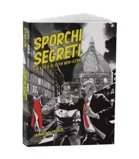 Sporchi Segreti Seconda Edizione - Firenze