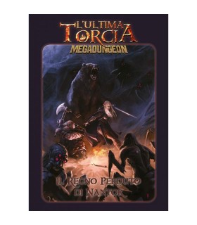L'Ultima Torcia -  Megadungeon: Il Regno Perduto di Nantok