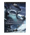 Terre Leggendarie - Vol.3 - Oltre il Mare di Sangue Oscuro