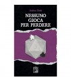Nessuno Gioca per Perdere