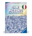 Oh My Pigeons! - Ed. Italiana