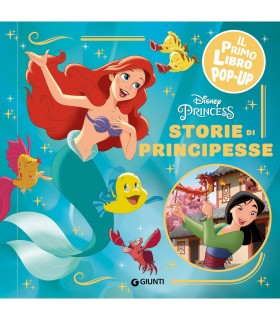  Il Primo Libro Pop-Up - Disney: Storie di Principesse