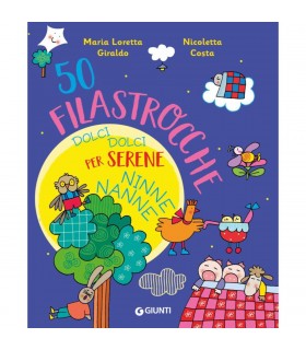 50 Filastrocche Dolci Dolci per Serene Ninne Nanne!