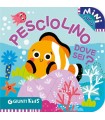 Mini Cucù - Pesciolino Dove Sei?