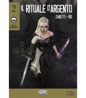 Il rituale d'argento. Magia inchiostro. Vol. 2