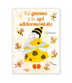 Lo Gnomo e le Api Addormentate